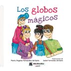 Los globos mágicos, de MARIA ANGELES FERNANDEZ DEL BAÑO | portada del libro