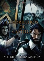 Cuadrilleros de Castilla, de Alberto Arroba Malpica | portada del libro