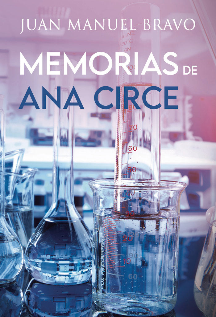 Memorias de Ana Circe. Edición mejorada y revisada, de Bravo, Juan Manuel | portada del libro