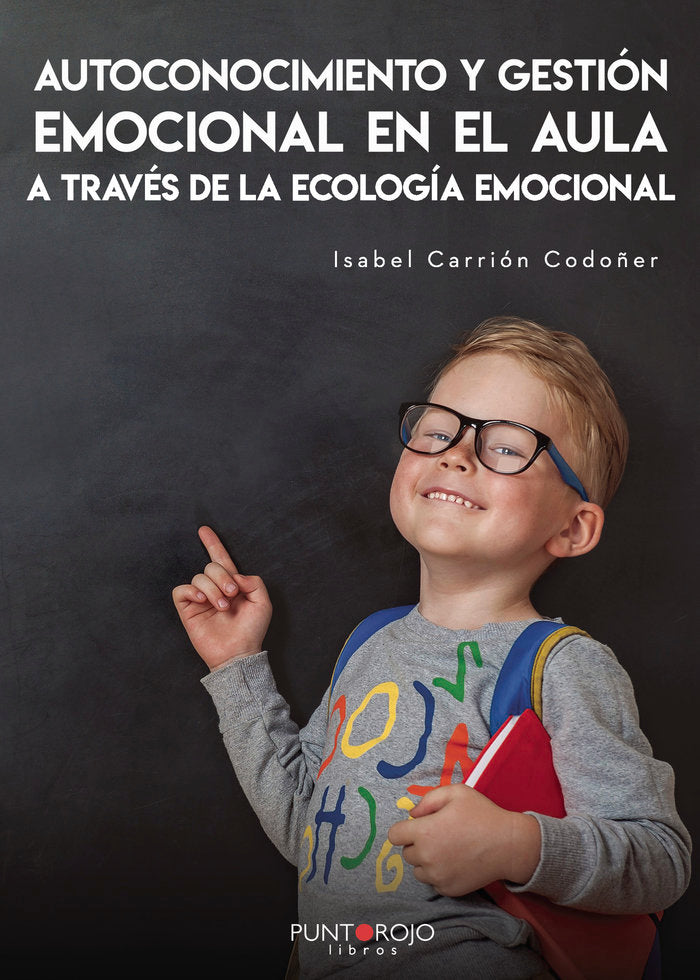 Autoconocimiento y gestión emocional en el AULA a través de, de Carrión Codoñer, Isabel | portada del libro