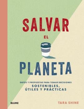 Salvar el planeta, de Shine, Tara | portada del libro