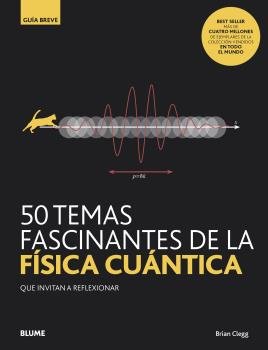 GB. 50 temas fascinantes de la física cuántica, de Clegg | portada del libro