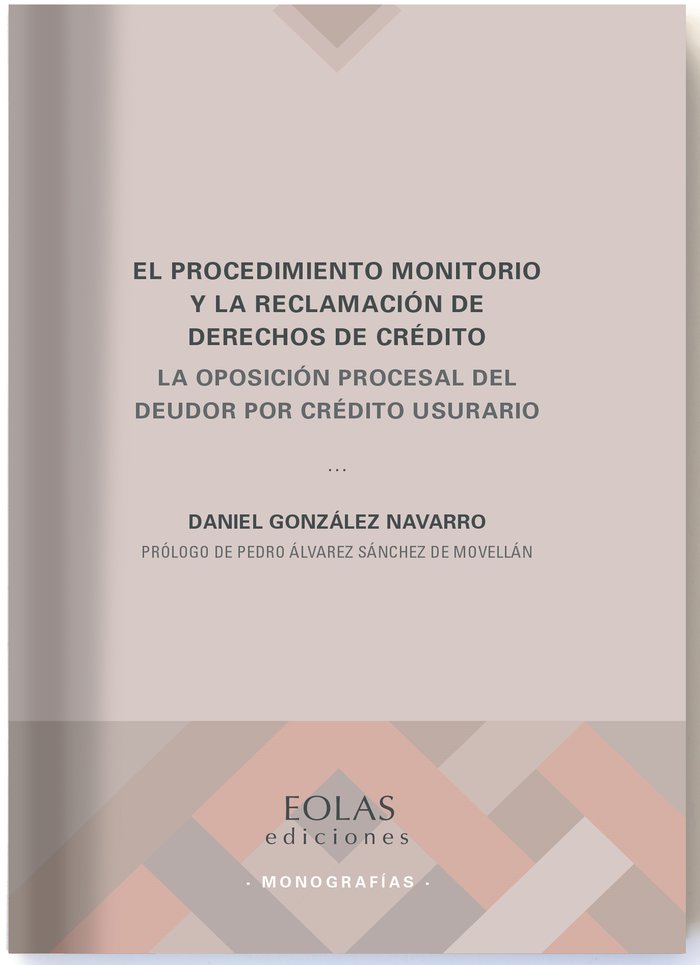 El procedimiento monitorio y la reclamación de derechos de crédito, de González Navarro, Daniel | portada del libro