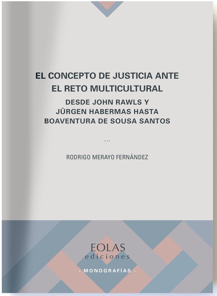 El concepto de justicia ante el reto multicultural, de Merayo Fernández, Rodrigo | portada del libro