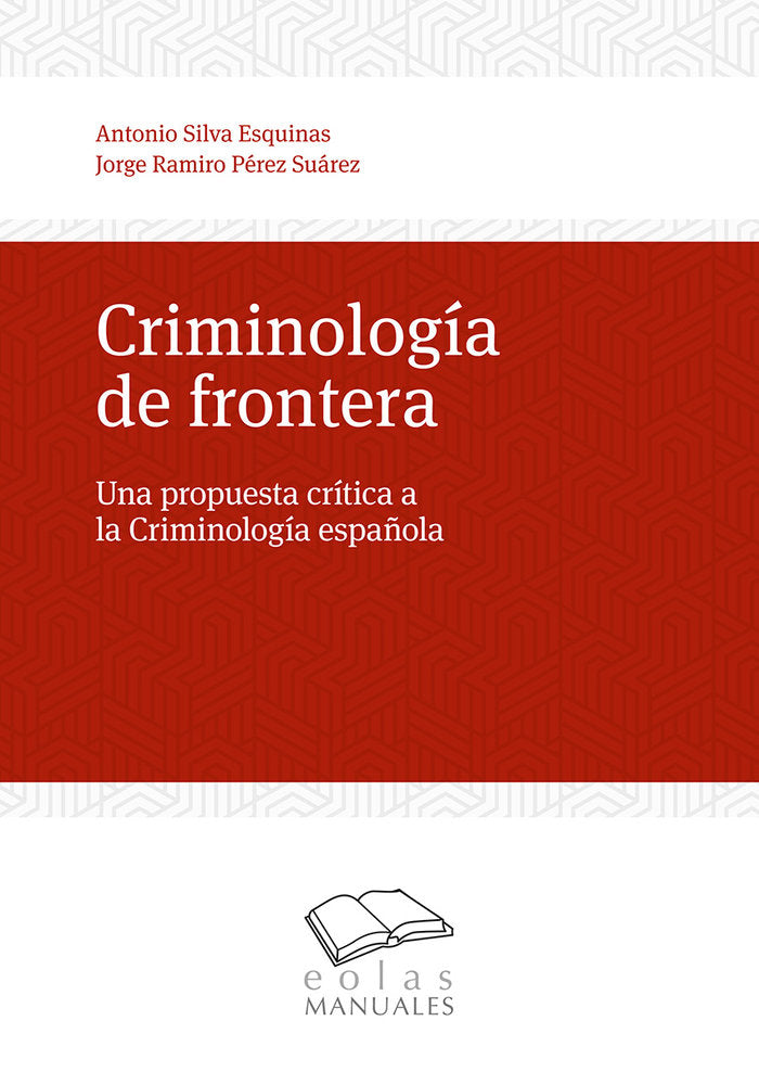 Criminología de frontera, de Silva Esquinas, Antonio | portada del libro