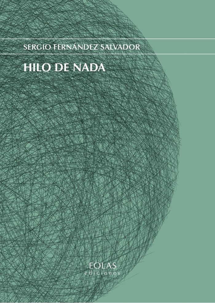 Hilo de nada, de Fernández Salvador, Sergio | portada del libro