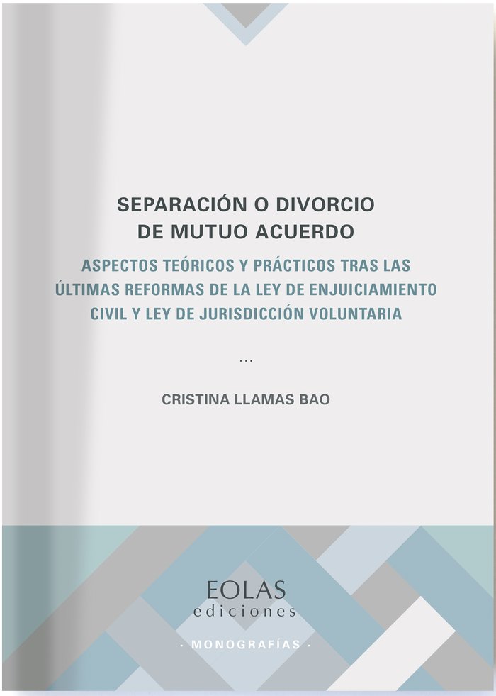 Separación o divorcio de mutuo acuerdo, de Llamas Bao, Cristina | portada del libro