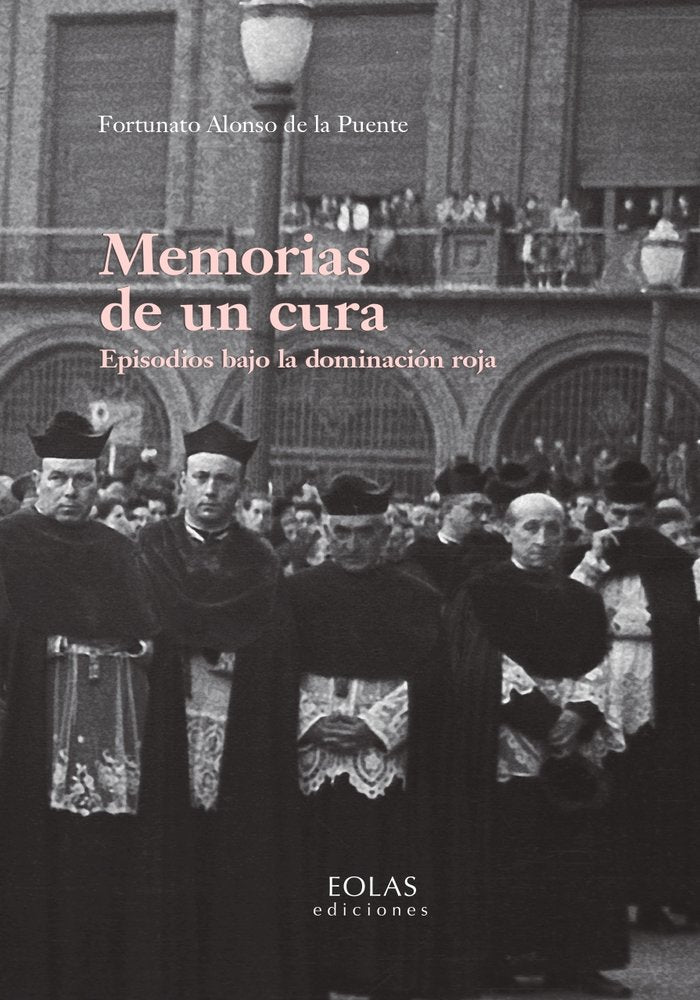 MEMORIAS DE UN CURA, de ALONSO DE LA PUENTE, FORTUNATO | portada del libro