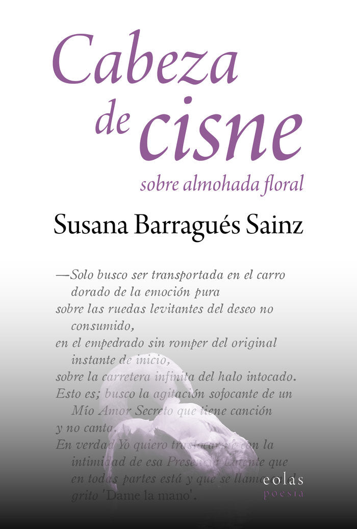 Cabeza de cisne sobre almohada floral, de Barragués Sainz, Susana | portada del libro