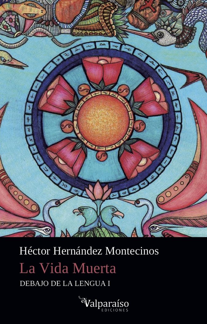 La Vida Muerta, de Hernández Montecinos, Héctor (Santiago, Chile, 1979) | portada del libro