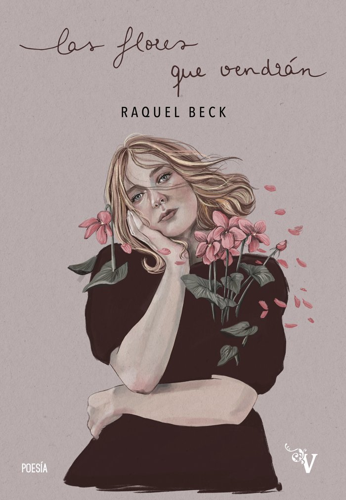 LAS FLORES QUE VENDRAN, de BECK, RAQUEL | portada del libro