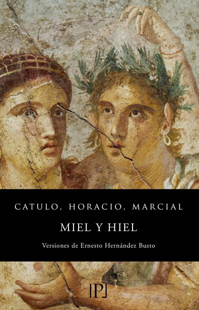 MIEL Y HIEL, de Catulo, Cayo Valerio | portada del libro