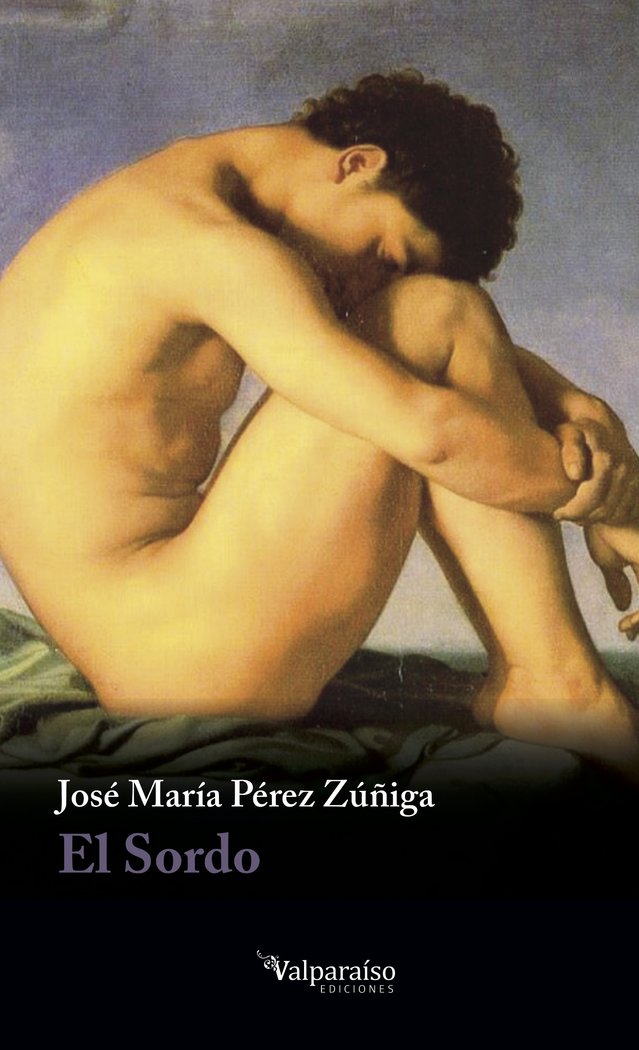 EL SORDO, de PÃ‰REZ ZÃšÃ‘IGA, JOSÃ‰ MARÃA | portada del libro