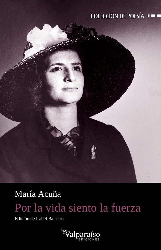 POR LA VIDA SIENTO LA FUERZA, de ACUÑA, MARIA | portada del libro