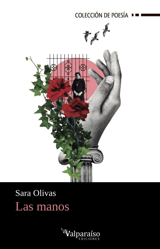 LAS MANOS, de OLIVAS, SARA | portada del libro