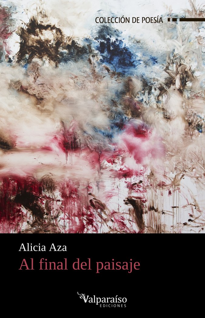 AL FINAL DEL PAISAJE, de AZA, ALICIA | portada del libro