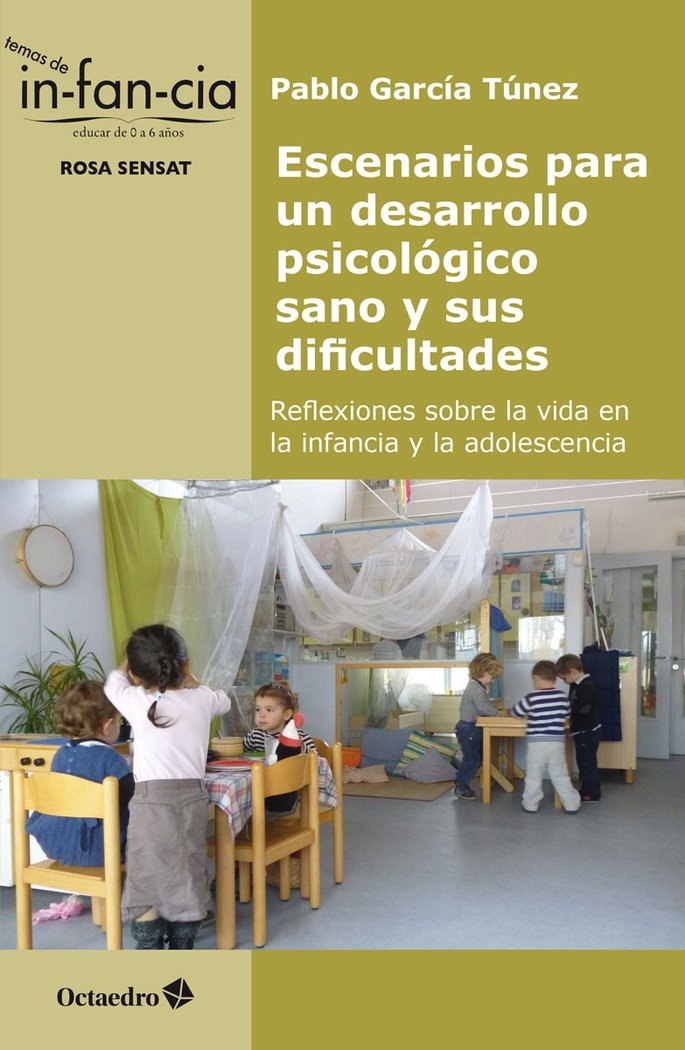 Escenarios para un desarrollo psicológico sano y sus dificultades, de García Túnez, Pablo | portada del libro