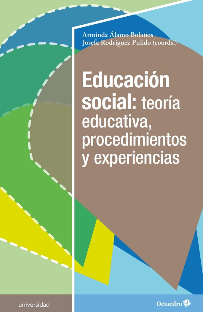 Educaciùn social: teorÆa educativa, procedimientos y experiencias, de Álamo Bolaños, Arminda | portada del libro