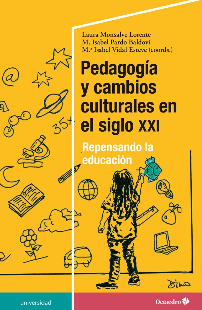 PedagogÆa y cambios culturales en el siglo XXI, de Monsalve Lorente, Laura | portada del libro