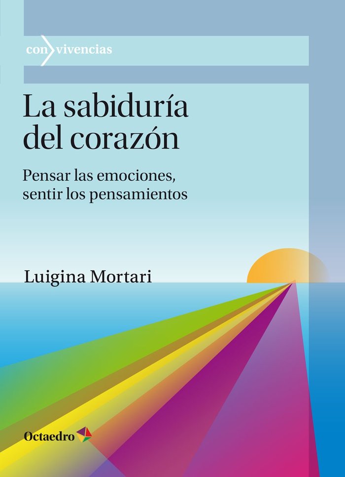 La sabidurÆa del corazùn, de Mortari, Luigina | portada del libro