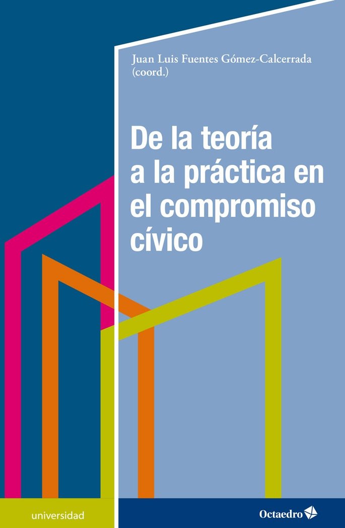 De la teorÆa a la prçctica en el compromiso cÆvico, de Fiuentes Gómez-Calcerrada, Juan Luis | portada del libro