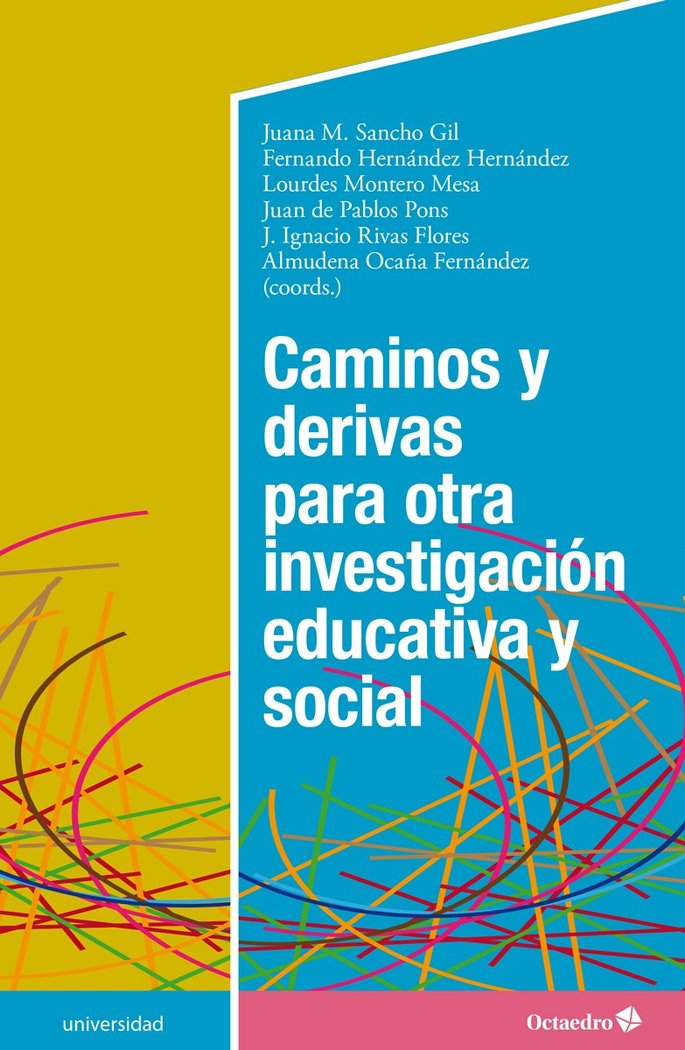 Caminos y derivas para otra investigación educativa y social, de Sancho Gil, Juana M. | portada del libro