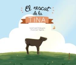 El rescat de la Tina, de López Dobarganes, Ismael | portada del libro