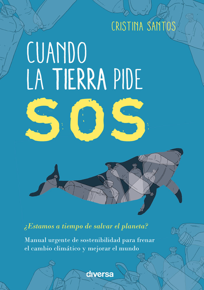 Cuando la Tierra pide SOS, de Santos, Cristina | portada del libro