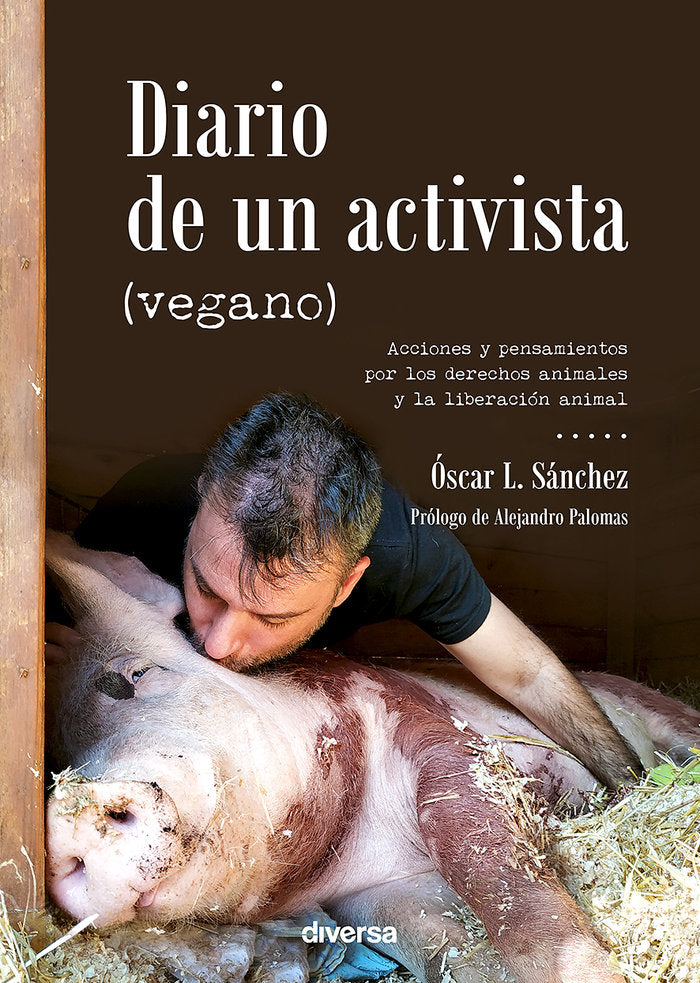 Diario de un activista (vegano), de L. Sánchez, Óscar | portada del libro
