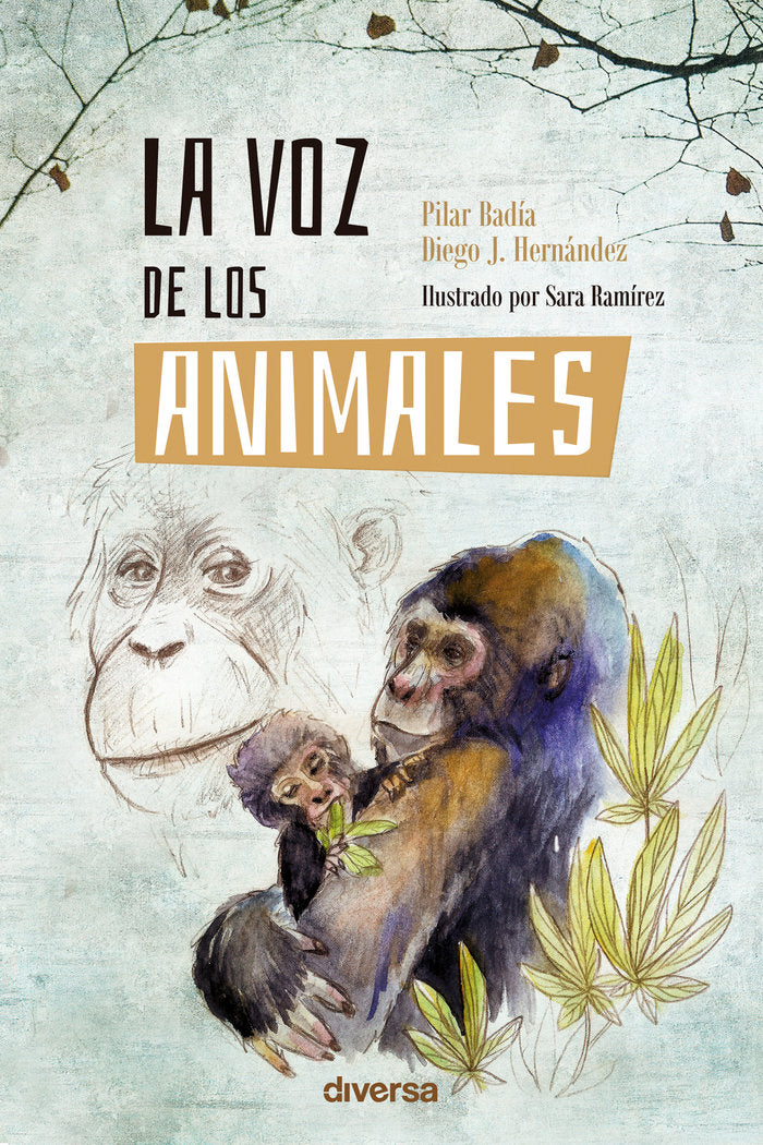 La voz de los animales, de Badía / J. Hernández, Pilar / Diego | portada del libro