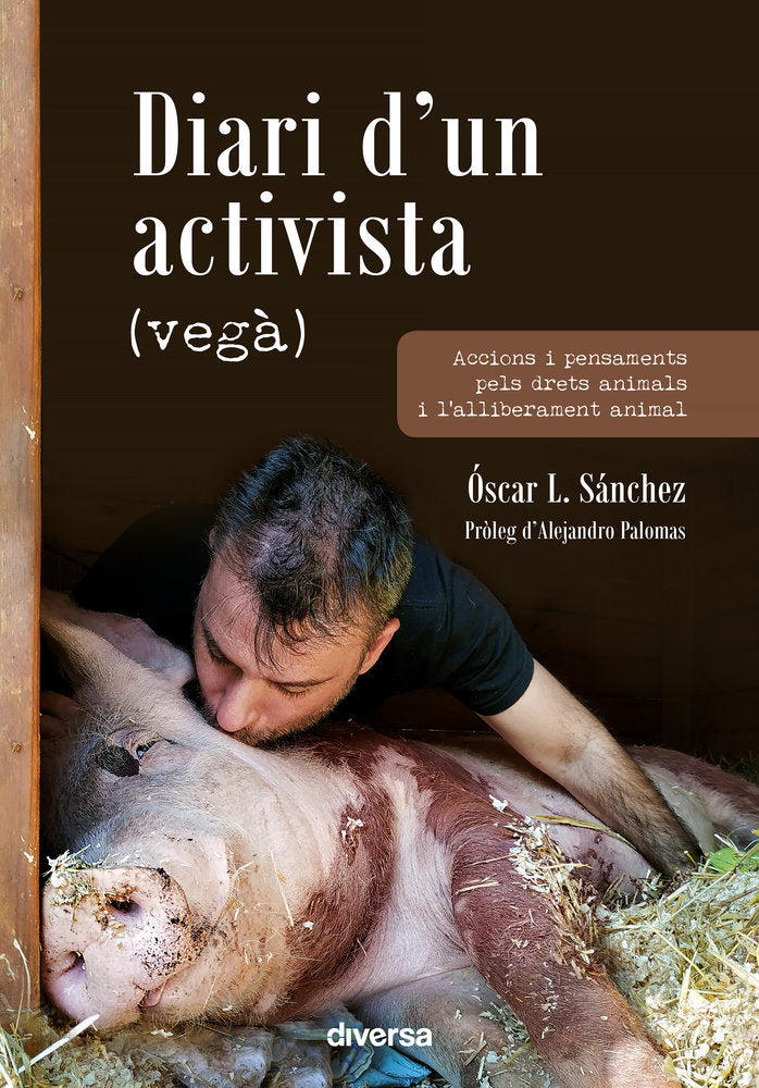 Diari d?un activista (vegà), de L. Sánchez, Óscar | portada del libro