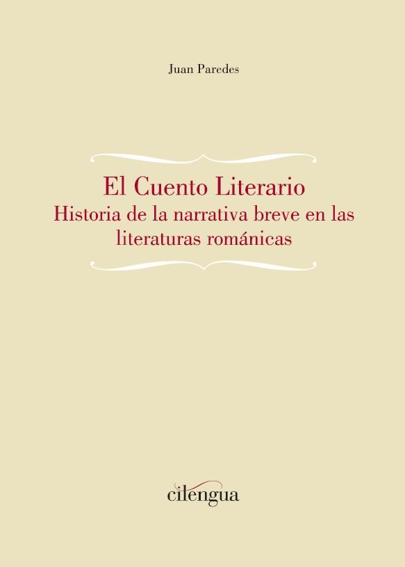 EL CUENTO LITERARIO. HISTORIA DE LA NARRATIVA BREVE EN LAS L, de PAREDES NUÑEZ, JUAN | portada del libro