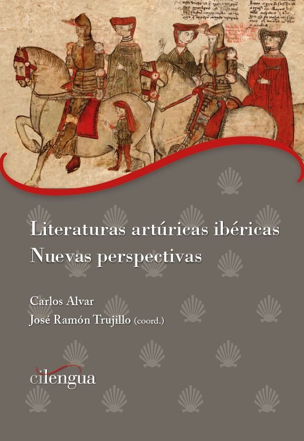 LITERATURAS ARTURICAS IBERICAS. NUEVAS PERSPECTIVAS | portada del libro