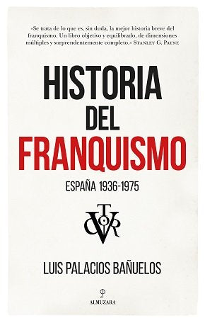 HISTORIA DEL FRANQUISMO, de Luis Palacios Bañuelos | portada del libro
