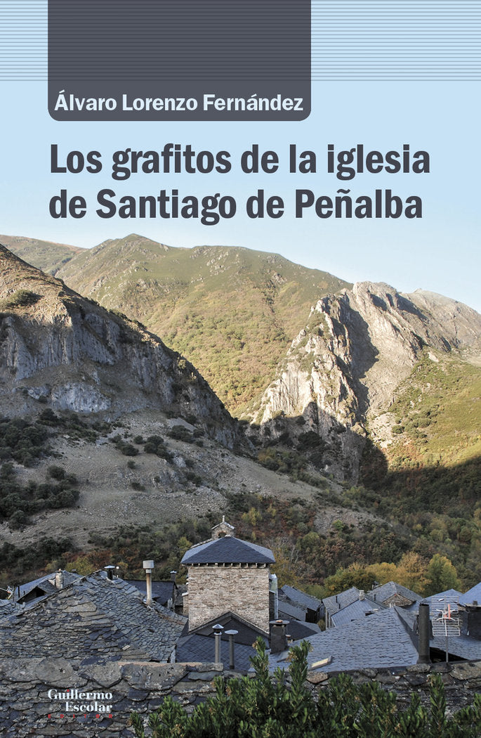 Los grafitos de la iglesia de Santiago de Peñalba, de Lorenzo Fernández, Álvaro | portada del libro