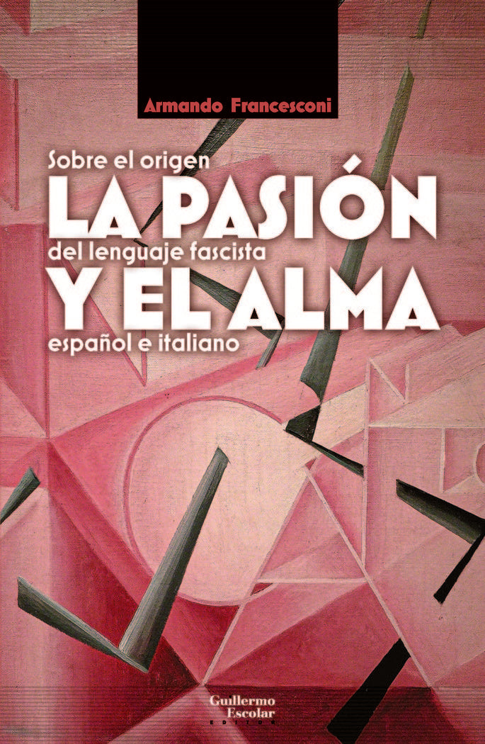 La pasión y el alma, de Francesconi, Armando | portada del libro