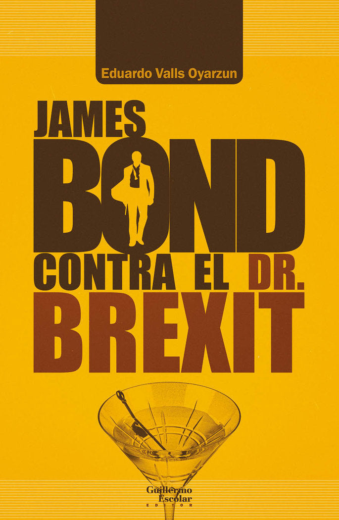 James Bond contra el Dr. Brexit, de Valls Oyarzun, Eduardo | portada del libro