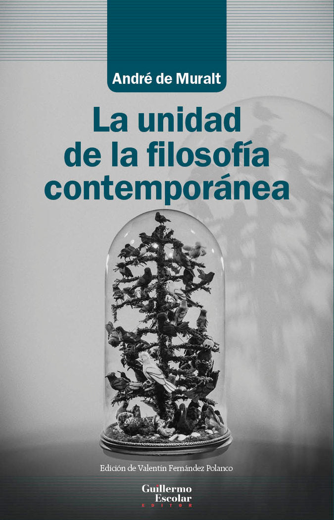 La unidad de la filosofía contemporánea, de de Muralt, André | portada del libro