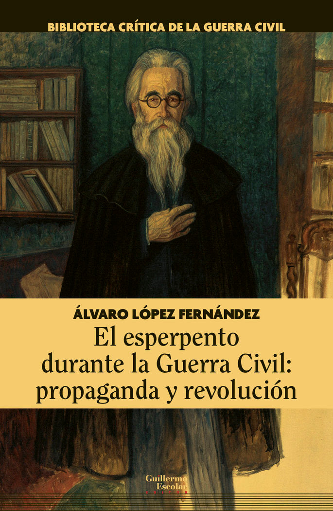 El esperpento durante la Guerra Civil: propaganda y revolución, de López Fernández, Álvaro | portada del libro