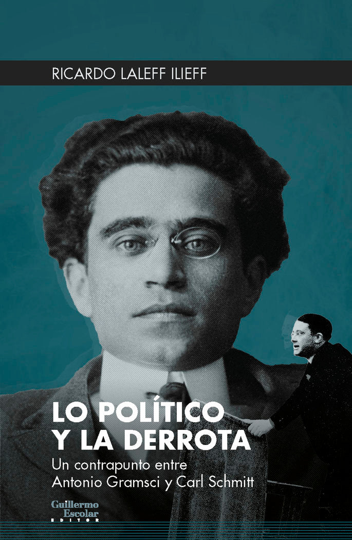 Lo político y la derrota, de Laleff Ilieff, Ricardo | portada del libro