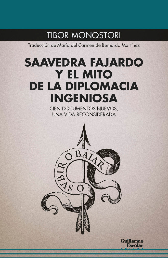 SAAVEDRA FAJARDO Y EL MITO DE LA DIPLOMACIA INGENIOSA, de TIBOR MONOSTORI | portada del libro
