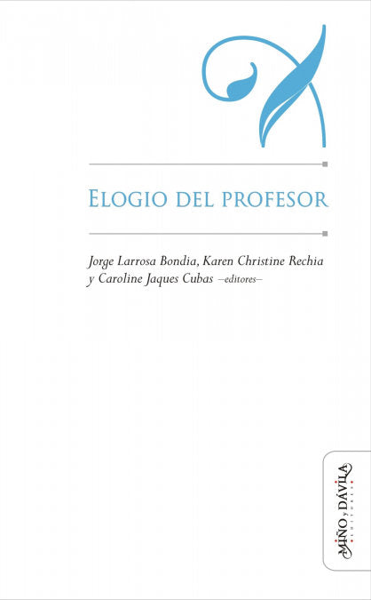 Elogio del profesor, de Larrosa Bondia, Jorge | portada del libro