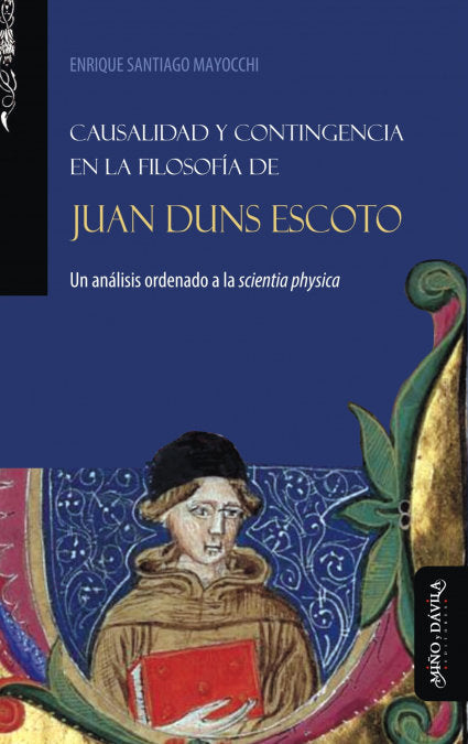 CAUSALIDAD Y CONTINGENCIA EN LA FILOSOFIA DE JUAN DUNS ESCOT, de ENRIQUE SANTIAGO MAYOCCHI | portada del libro