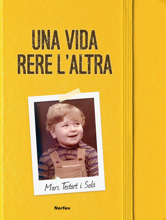 Una vida rere l'altra, de Testart i Solà, Marc | portada del libro