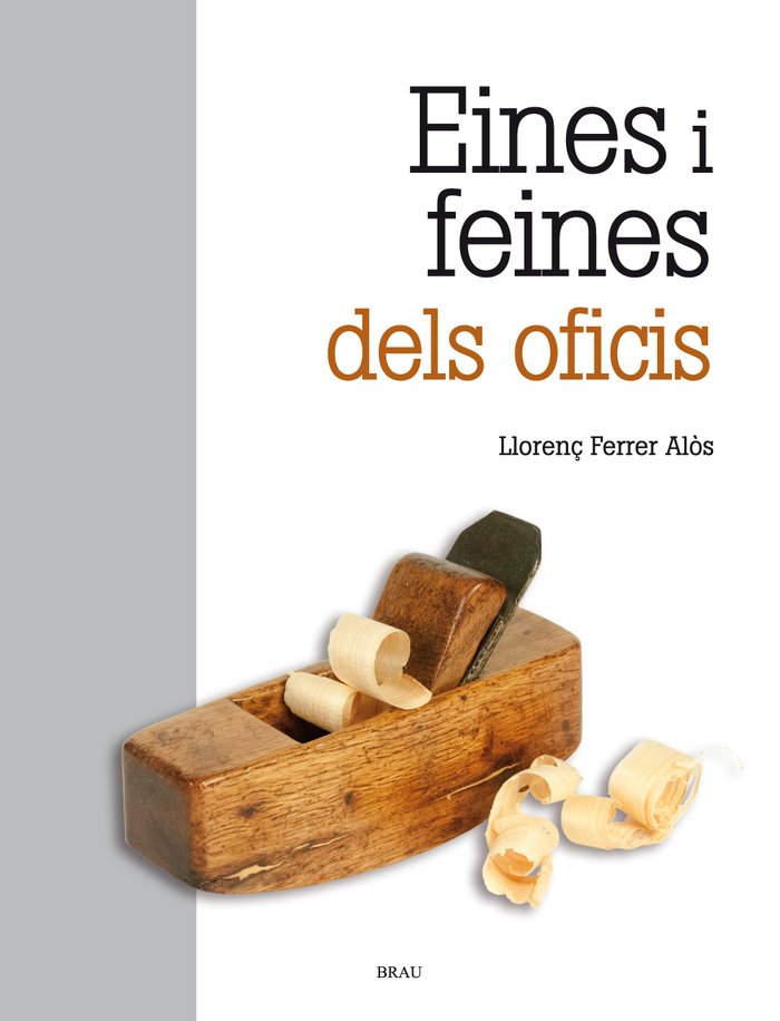 Eines i feines dels oficis, de FERRER ALOS, LLORENÇ | portada del libro
