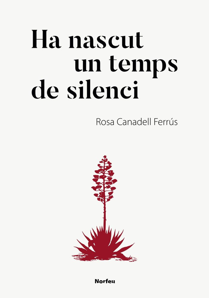Ha nascut un temps de silenci, de CANADELL FERRUS, ROSA | portada del libro