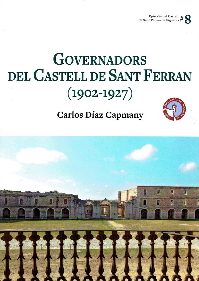 Governadors del Castell de Sant Ferran (1902-1927), de DIAZ CAPMANY, CARLOS | portada del libro