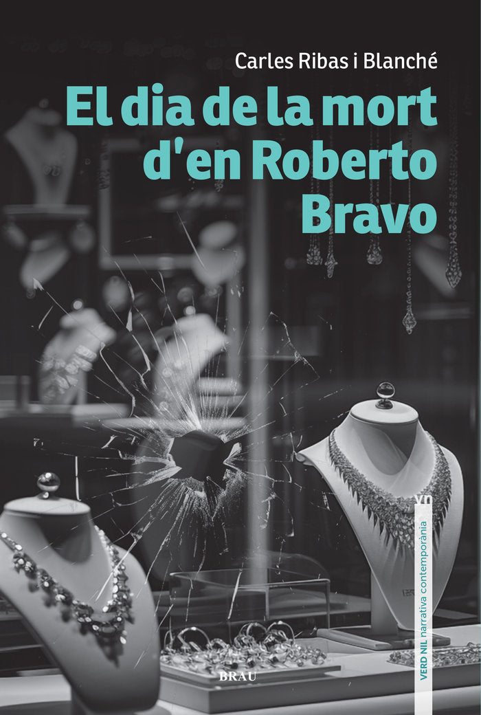 El dia de la mort d'en Roberto Bravo, de RIBAS BLANCHE, CARLES | portada del libro