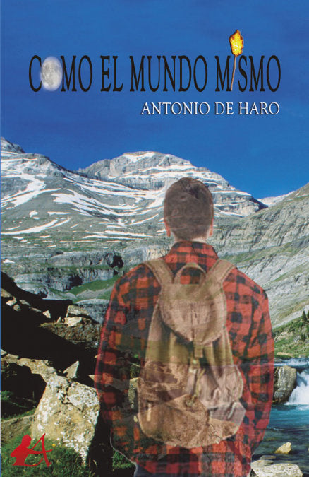 Como el mundo mismo, de DE HARO, ANTONIO | portada del libro