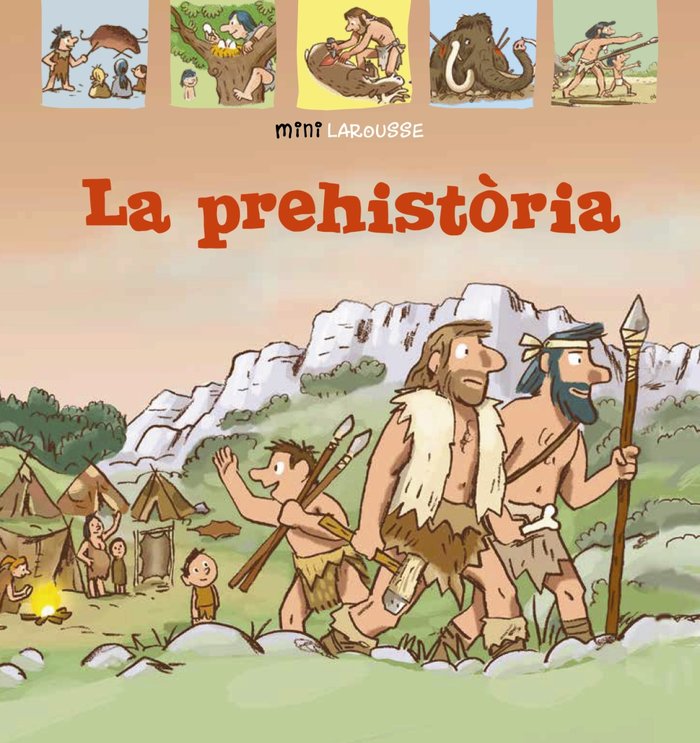 La Prehistòria, de Larousse Editorial | portada del libro